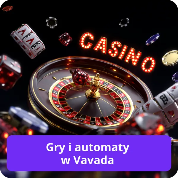 Gry i automaty w Vavada