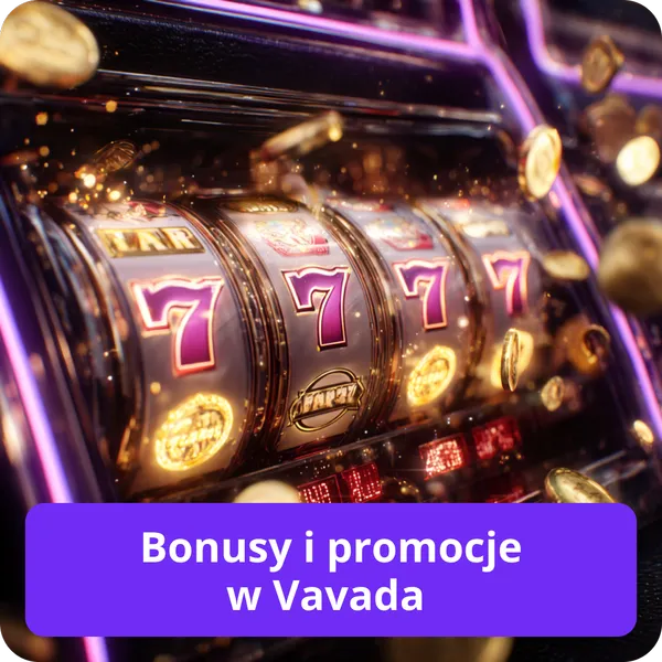Bonusy i promocje w Vavada